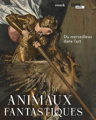 Animaux fantastiques. Du merveilleux dans l’art