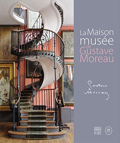 La Maison musée de Gustave Moreau