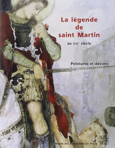 La légende de saint Martin au XIXe siècle. Peintures et dessin